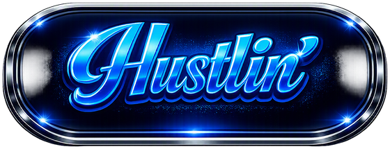 Hustlin'